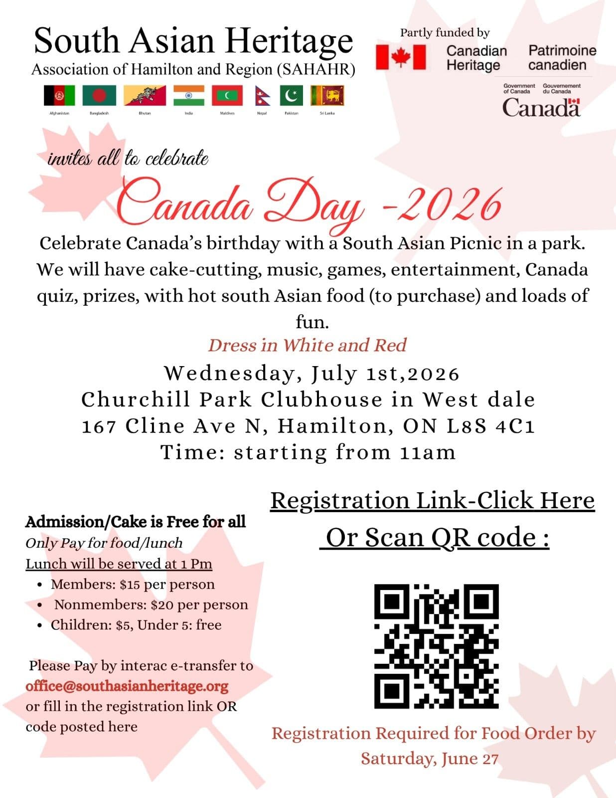 Canada Day with you, your family, and friends. Venue: Churchill Park Clubhouse 167 Cline Ave N, Hamilton, ON L8S 4C1 Date: July 1 Time 11AM